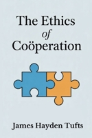 The Ethics of Coöperation: Dutch edition B0GS672SD7 Book Cover