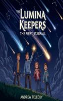 The Lumina Keepers: The First Starfall B0G4VM4X94 Book Cover