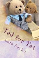 Ted for Tat 1986161749 Book Cover