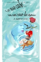 Lo Que Cabe en un Vaso de Agua 132966180X Book Cover