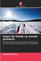 Esqui de fundo na escola primária (Portuguese Edition) 6208484391 Book Cover