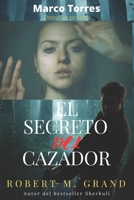 Marco Torres: detective privado: El secreto del cazador B095LFLHPW Book Cover