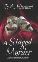 A Staged Murder 1544695152 Book Cover