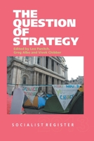 Socialist Register 2013: The Question of Strategy 9380118147 Book Cover