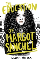 The Education of Margot Sánchez 1481472119 Book Cover