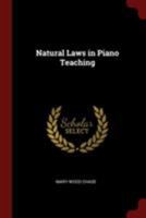 Natural Laws in Piano Teaching (Classic Reprint) 101672893X Book Cover