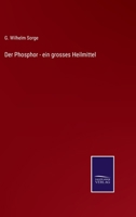 Der Phosphor - ein grosses Heilmittel 3375026854 Book Cover
