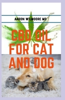 CBD Oil for Cats and Dogs: All you need to know about cbd oil in treating various ailments in cats and dogs 1702491404 Book Cover