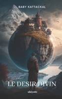 Le Desir Divin 9357876103 Book Cover