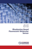 Rhodamine Based Fluorescent Molecular Sensor 6139824826 Book Cover