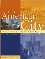 The American City : What Works, What Doesn't