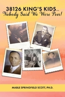 38126 KING's KIDS ... Nobody Said We Were Poor! null Book Cover