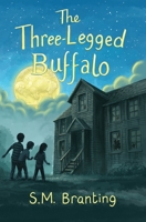 The Three-Legged Buffalo 0985981229 Book Cover