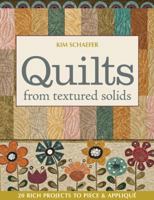 Quilts from Textured Solids 1607051982 Book Cover
