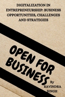 Digitalization in Entrepreneurship: Business Opportunities, Challenges and Strategies 8119549627 Book Cover