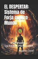 EL DESPERTAR: Sistema de Forja en otro Mundo (Spanish Edition) B0GLX2CVVR Book Cover