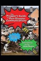 The Prepper's Guide to Post-Disaster Communications: A Simplified Guide to Ham Radio 1735870536 Book Cover