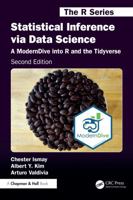 Statistical Inference via Data Science: A ModernDive into R and the Tidyverse (Chapman & Hall/CRC The R Series) 1032708379 Book Cover