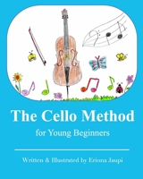 The Cello Method for Young Beginners 1006465170 Book Cover