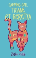 Camping-car, tisane et Beretta (French Edition) 2322623385 Book Cover