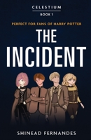 Celestium - Book 1 - The Incident 1636404626 Book Cover