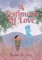 A Testimony Of Love 1647464005 Book Cover
