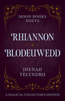 Moon Books Duets - Rhiannon & Blodeuwedd 1803417552 Book Cover