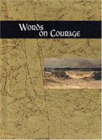 Words on Courage (Helen Exley Giftbooks) 1850159203 Book Cover