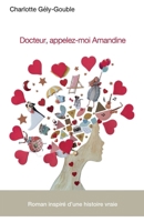 Docteur, appelez-moi Amandine (French Edition) B0G5XMW2DF Book Cover