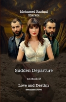Sudden Departure (Love and Destiny) B0F3K1YFNZ Book Cover