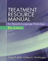 Treatment Resource Manual for Speech-Language Pathology