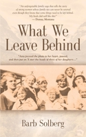 What We Leave Behind 164719928X Book Cover