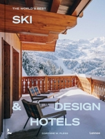 The World's Best Ski & Design Hotels (World's Best Hotels) 9020930656 Book Cover