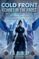 Cold Front: Echoes in the Frost (The Crimson Alliance Universe) B0FHB1K4MC Book Cover