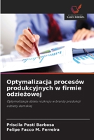 Optymalizacja procesów produkcyjnych w firmie odziezowej: Optymalizacja dzialu rozkroju w branzy produkcji odziezy damskiej (Polish Edition) 6208787262 Book Cover