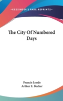 The City of Numbered Days: Original Text 1500194301 Book Cover