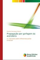 Propagação por garfagem da aceroleira: cv. Okinawa sobre diferentes porta-enxertos 6139657709 Book Cover