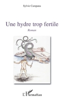 Une hydre trop fertile 2296547710 Book Cover