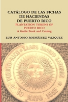 CatÃ¡logo de las fichas de haciendas de Puerto Rico 0557692741 Book Cover