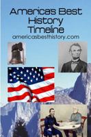 America's Best History Timeline 0974533882 Book Cover