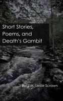 Short Stories, Poems, and Death's Gambit B0CR76YD5S Book Cover