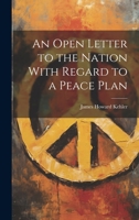 An Open Letter to the Nation With Regard to a Peace Plan 1022130161 Book Cover