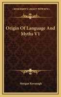 Origin Of Language And Myths V1 1163248665 Book Cover