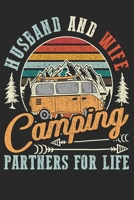 Husband And Wife Camping Partners For Life Notebook: Blank Notebook for Camping Couples, Husband and Wife Camping Jounral and Couple Notebook with 100 Pages and Size 6x9 with cream sketch and journal  169277767X Book Cover