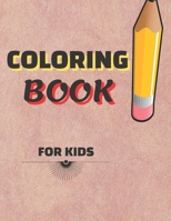 Coloring Book: For Kids Ages 4-10 B08GFYF5MW Book Cover