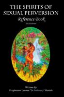 The Spirits of Sexual Perversion Reference Book: 2013 Edition 0979421063 Book Cover