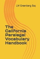 The California Paralegal Vocabulary Handbook 1086644719 Book Cover