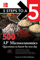 5 Steps to a 5: 500 AP Microeconomics Questions to Know by Test Day, Third Edition 1260474690 Book Cover