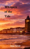 Whispers of the Tide: Book one of the Shoreline Hearts Series 1837094683 Book Cover