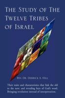 The Study of the Twelve Tribes of Israel 1425735886 Book Cover